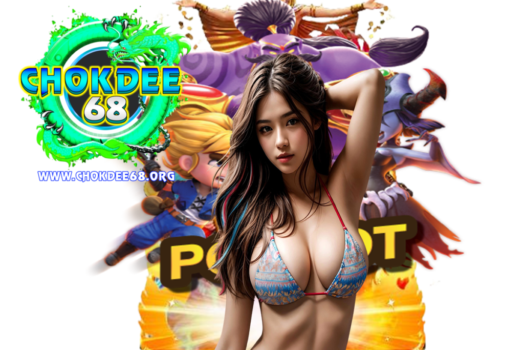 chokdee68 slot